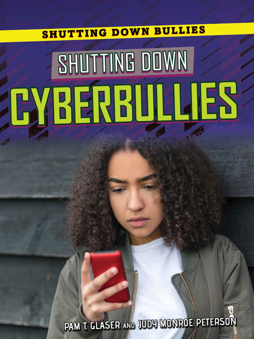Title details for Shutting Down Cyberbullies by Pam T. Glaser - Available